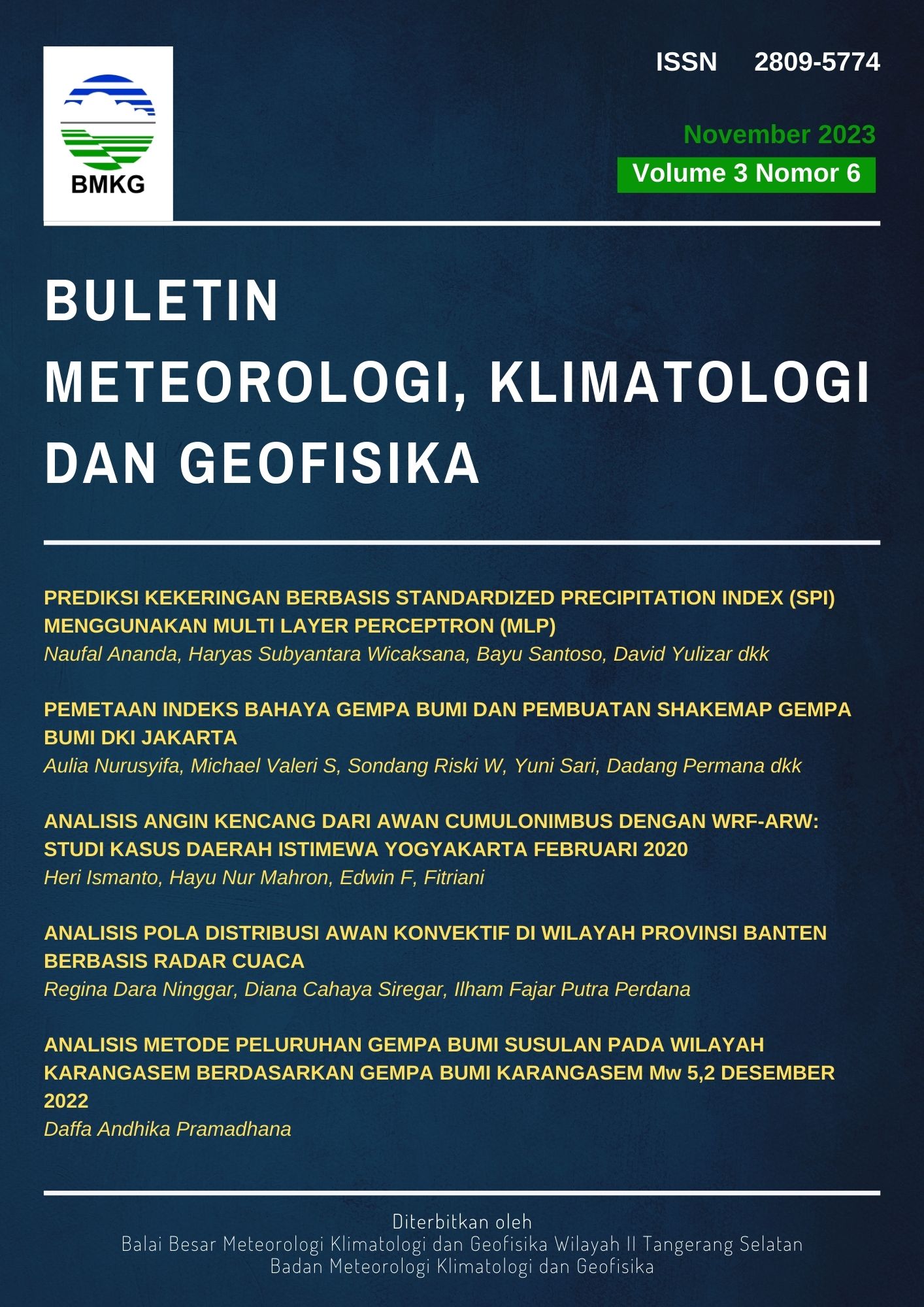 					View Vol. 3 No. 6 (2023): Buletin Meteorologi, Klimatologi dan Geofisika, Edisi November 2023
				